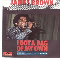 James Brown  --  Igot a bag  Single7