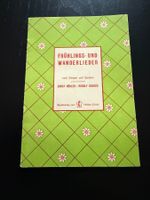 Frühlingslieder und Wanderlieder, tolles Liederbuch, alt!