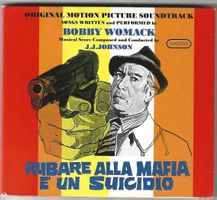Bobby Womack & J.J.Johnson‎–Rubare Alla Mafia È Un Suicidio