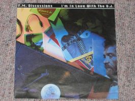 F. M. DISCUSSIONS - I'M IN LOVE WITH THE D. J.