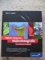 Digitale Fotopraxis Makrofotografie Das umfassende Handbuch