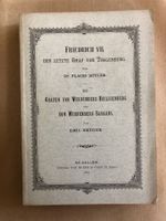 P. Bütler: Friedrich VII./ E. Krüger: Grafen von Werdenberg
