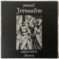 Yussuf Jerusalem – A Heart Full Of  - LP  2010 - First Press