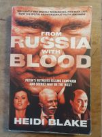 From Russia with Blood Heidi Blake WilliamCollins