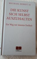 Die Kunst, sich selbst auszuhalten - Bordt