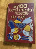 Die 100 berühmtesten Rezepte der Welt internationale Rezepte