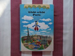 Globi erlebt Paris - Auflage 4a von 1975 - unbemalt - G1349