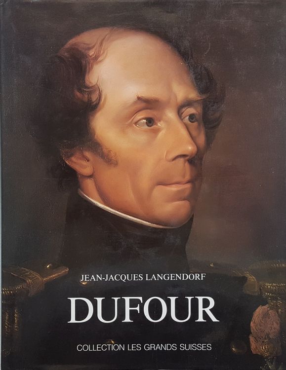 Général Dufour, biographie illustrée de 1987 en grand format Kaufen