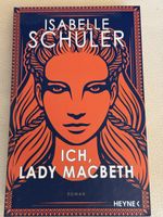 Roman Ich, Lady Macbeth von Isabelle Schuler