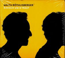 Mättu Röthlisberger EINISCH UM D' WÄLT neu, verschweisst CD