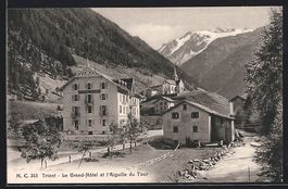 Trient, Le Grand Hotel et l'Aiguille du 