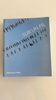 Livre "Sur un fil" - Éditions Encre Fraîche
