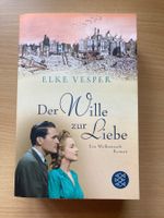 Der Wille zur Liebe / Elke Vesper