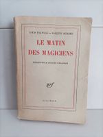 Le matin des magiciens / Louis Pauwels et Jacques Bergier /