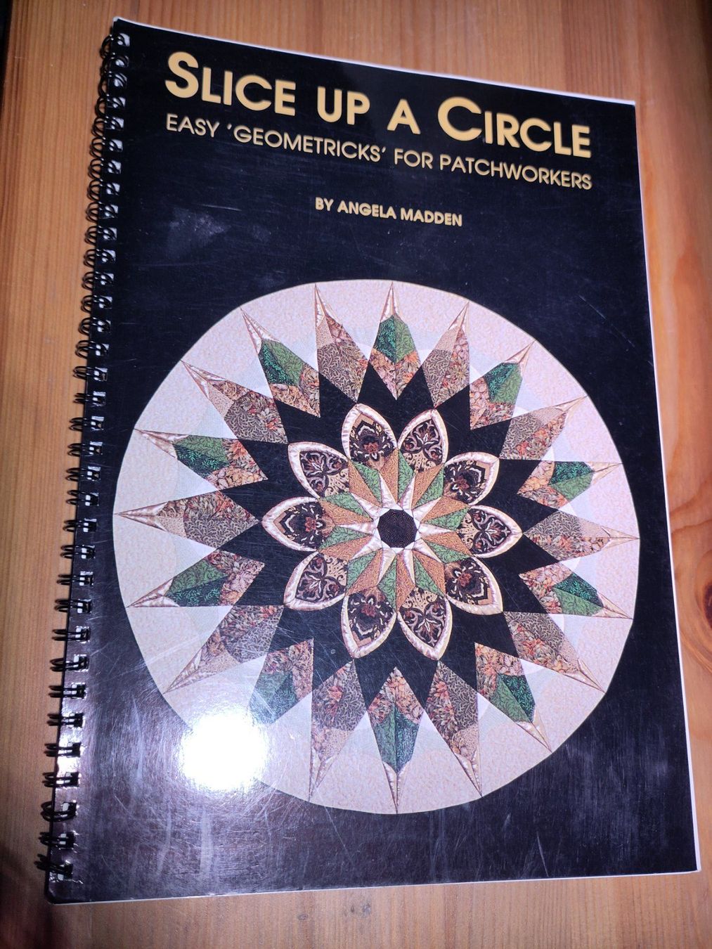 Livres: Slice Up A Circle: Easy Geometricks for Patchworkers – D'occasion à Bülach par Tiefschlaflos