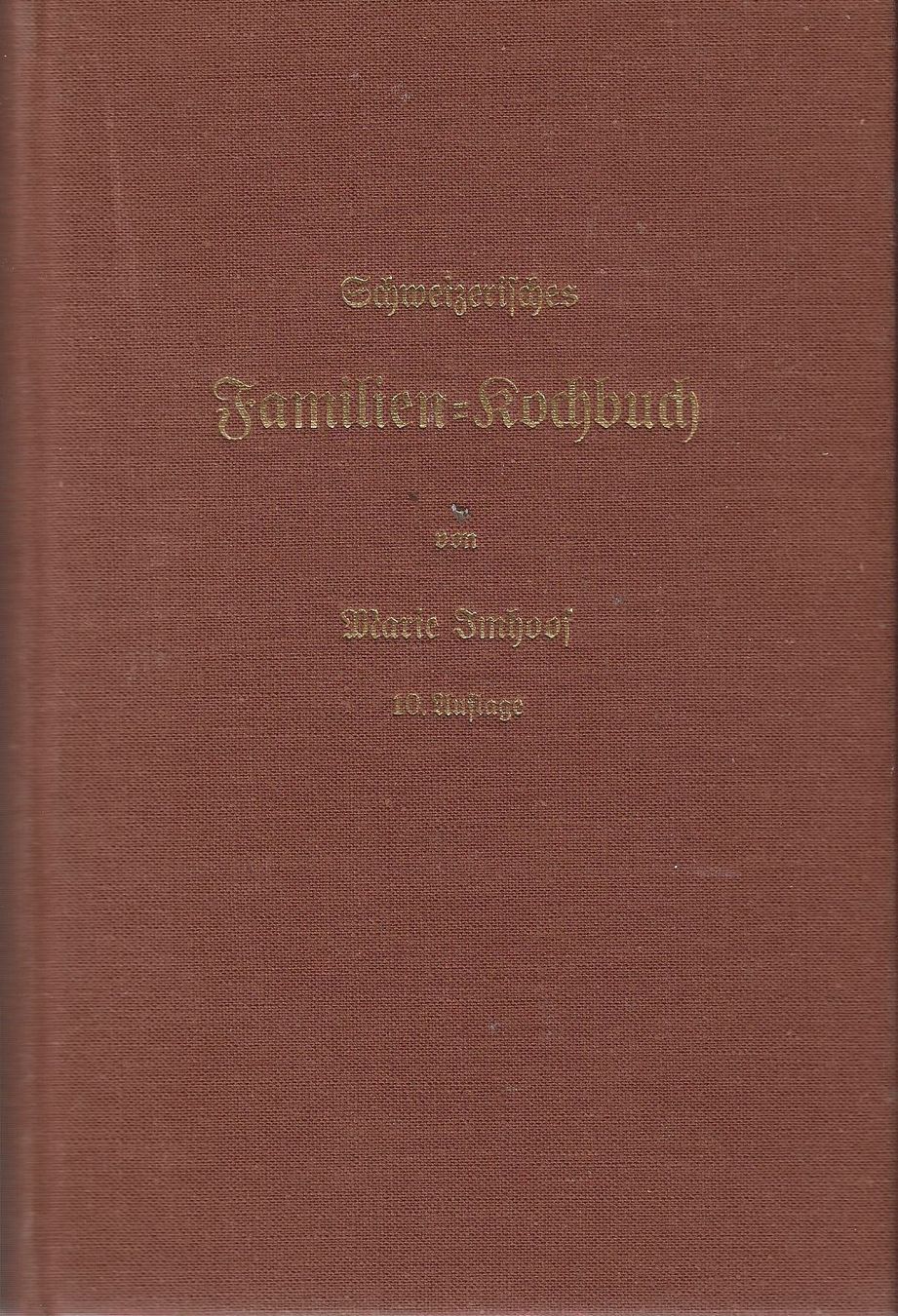 Bücher: Schweizerisches Familien-Kochbuch 1932 – Gebraucht aus Bern von Grindelwaldaus