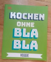 Kochen ohne Blabla - Veggie   (65 Rezepte)    ©'2020 DK