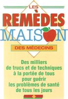 Les Remèdes Maison des Médecins Livre Bon état