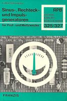 Sinus-, Rechteck- und Impuls-generatoren RPB 325/327