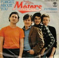 Single7  The Motors  --  Forget about you
