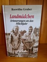 Roswitha Gruber -Landmädchen: Erinnerungen an das Pflichjahr