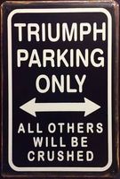 Rusty  Blechschild-TRIUMPH PARKING ONLY