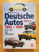 Deutsche Autos 1945-1990, VW, Opel, Ford, ISBN 3-613-02116-1