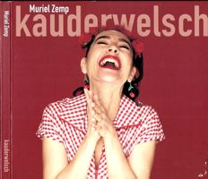 Muriel Zemp KAUDERWELSCH Markus Schönholzer Mundart CD