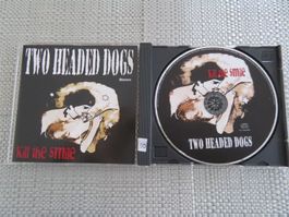 TWO HEADED DOGS Kill the Smile 2007