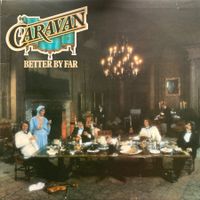 CARAVAN - BETTER BY FAR