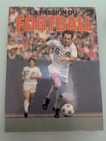 Livre: La Passion du Football, édition originale rare