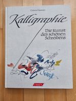 Kalligraphie Die Kunst des schönen Schreibens (C. Hartmann)