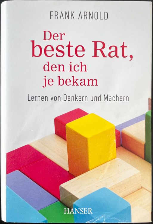 Frank Arnold - Der beste Rat, den ich je bekam | Sachbuch | Kaufen auf ...