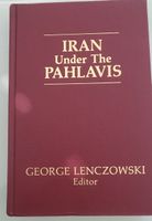 Iran Under the Pahlavis - George Lenczowski - Buch