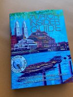 Zürich Insider Guide - Reiseführer