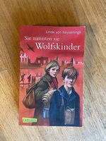 Sie nannten sie Wolfskindee - Keyserlingk