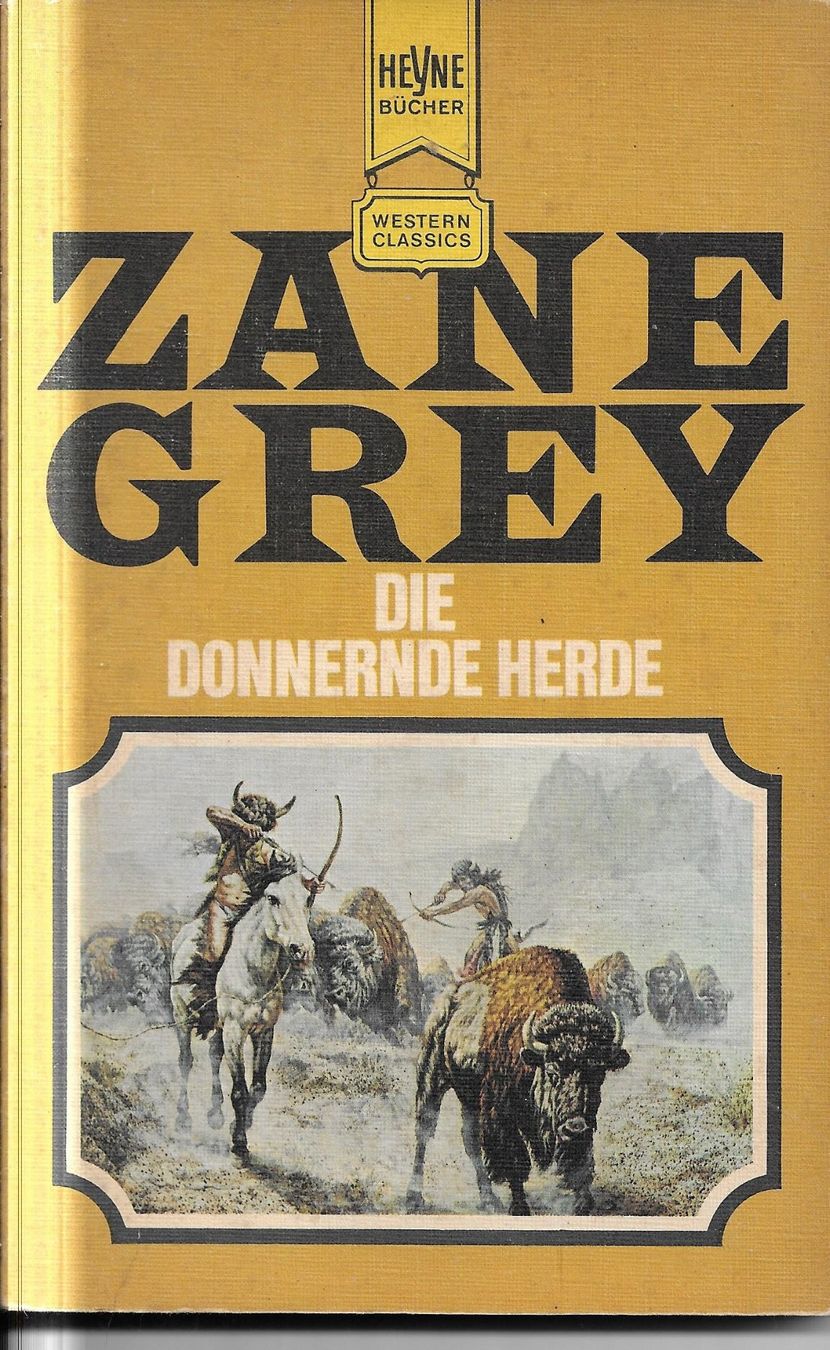 Bücher: Zane Grey - Die donnernde Herde – Gebraucht aus Nunningen von mercury-for-books