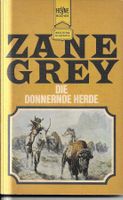 Zane Grey - Die donnernde Herde