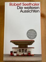 ROBERT SEETHALER Die Weiteren Aussichten (Kein & Aber, 2017)
