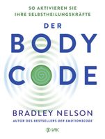 Body Code Buch von Bradley Nelson deutsche Erstausgabe Neu