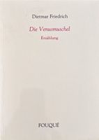 Friedrich Dietmar, Die Venusmuschel - Erzählung