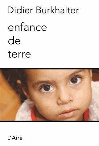 Libri: Enfance de terre – Usato da Neuchâtel venduto da Dualseele