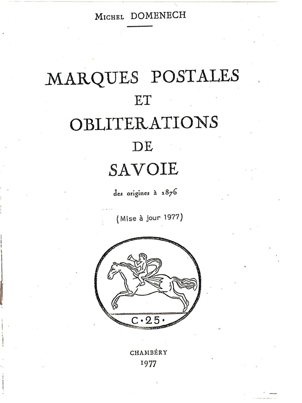 Libri: Marques Postales de Savoie 1966 – Usato da Villars-Burquin venduto da Rodjeurs 1