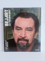 Béjart - Le tournant / Yvan Muriset - JP. Pastori / Favre 19