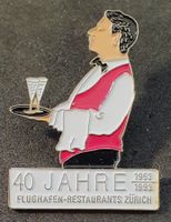 Z316 - Pin Kellner 40 Jahre Flughafen Restaurant Zürich 1993