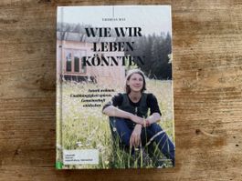 Buch Wie wir leben könnten Theresa Mai gebunden neu