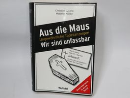 Buch Aus die Maus, Ungewöhnliche Todesanzeigen