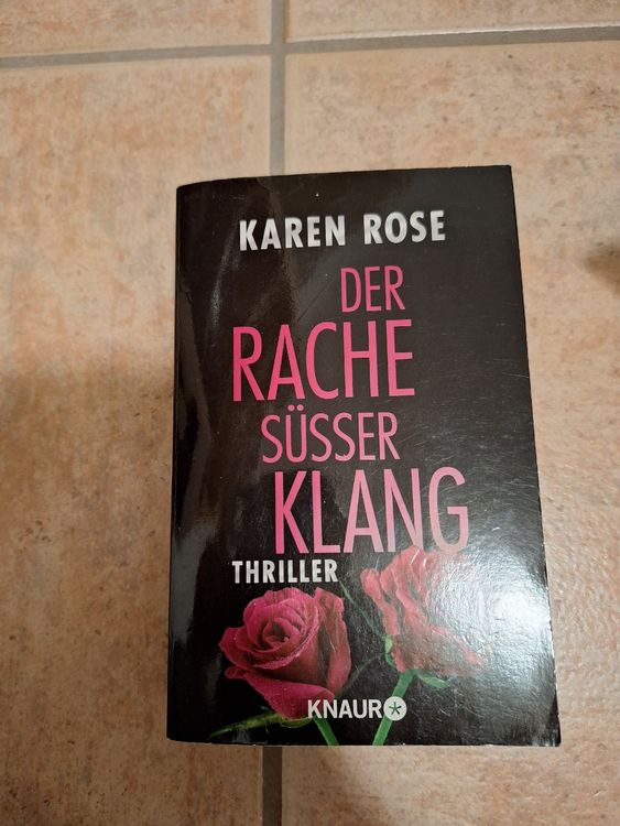 Karen Rose Der Rache süsser Klang (Gebraucht) in Samstagern für CHF 2 ...