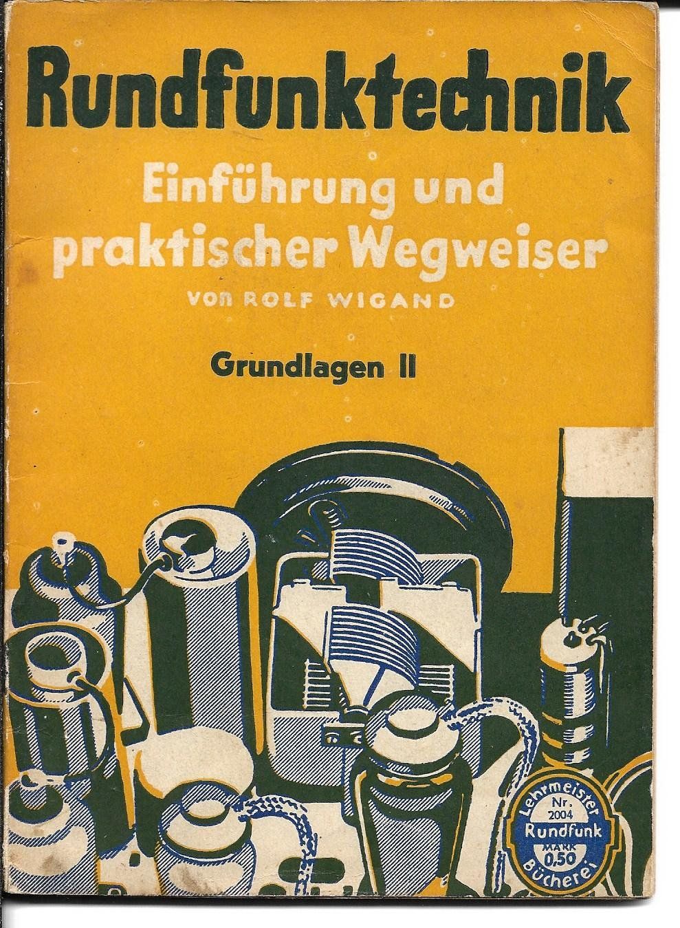 Libri: Rundfunktechnik Grundlagen 2 - 1941 – Usato da Zwingen venduto da Celerio100