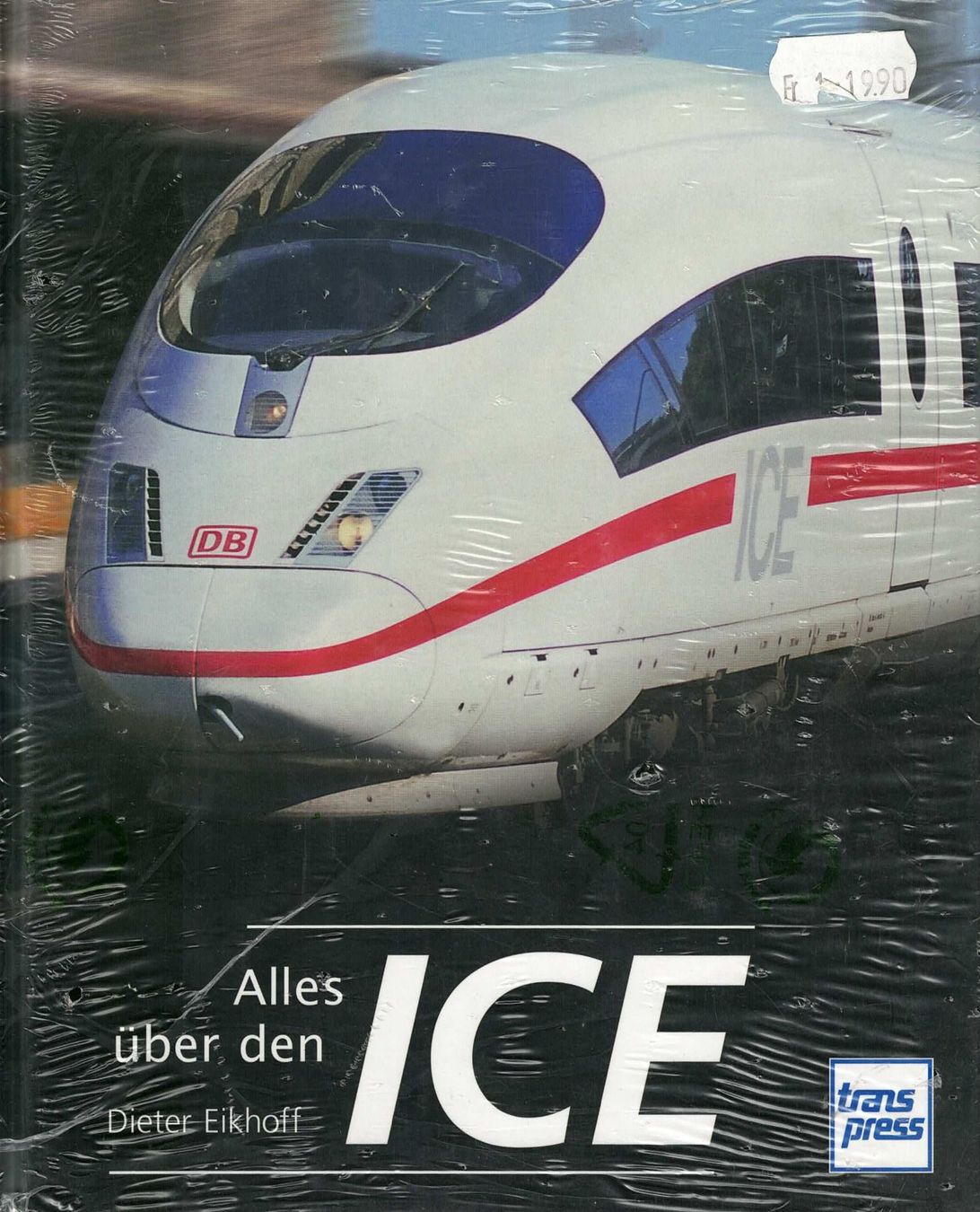Bücher: Alles über den ICE – Neu und originalverpackt aus Basel von Dogana